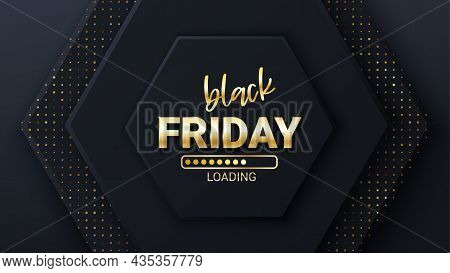 Black Friday Loading Bar Background, Banner Poster Design Template. Progress Loading Bar. Black Frid