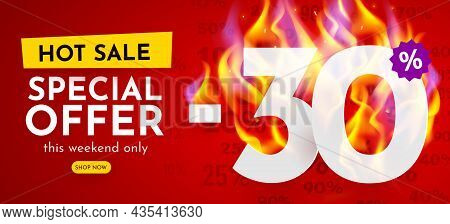 30 Percent Off. Hot Sale Banner With Burning Numbers. Discount Poster.