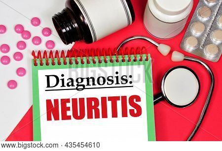 Neuritis. The Inscription Of The Diagnosis Of The Disease In The Medical Folder. Diagnosis By A Doct
