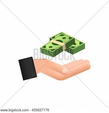 Flat Money Hand For Concept Design. Hand Holding Green Money Banknotes. Flat Design.