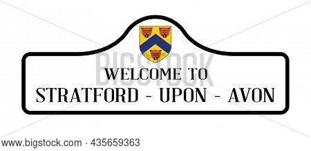 Welcome Highway Sign For The Ancient English Town Of Stratford Upon Avon