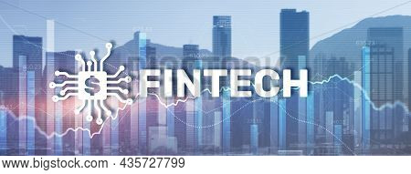Financial Technology Concept. Fintech On Modern Citybackground