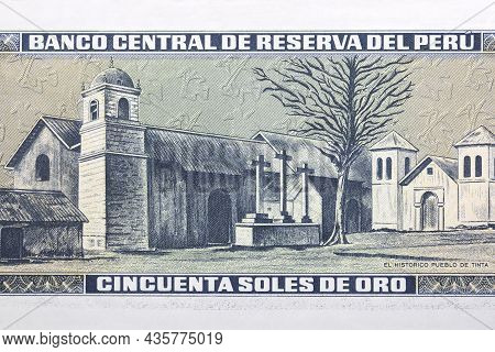 Historic Town Of Tinta From Old Peruvian Money
