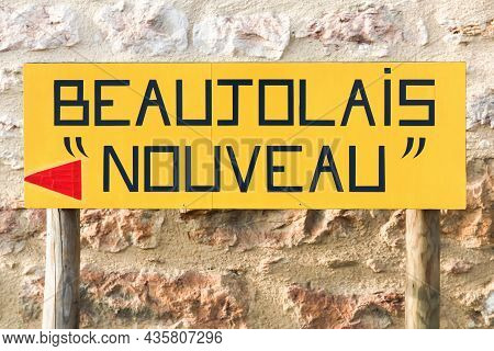 New Beaujolais Wine Sign And Direction In France Called Beaujolais Nouveau In French Language