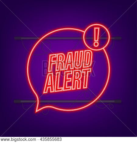 Fraud Alert. Neon Icon. Security Audit, Virus Scanning, Cleaning, Eliminating Malware, Ransomware Ve
