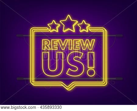Review Us User Rating Concept. Review And Rate Us Stars Neon Icon. Business Concept. Vector Illustra