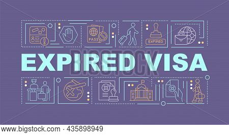 Expired Visa Purple Word Concepts Banner. Official Removal From Country. Infographics With Linear Ic