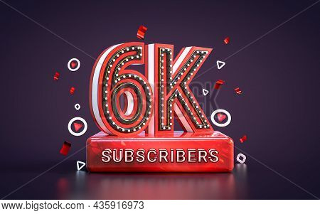 6k Subscribers Celebration One Thousand Followers Social Media Congratulation Card 3d Render