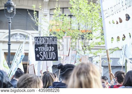 Caba, Buenos Aires, Argentina; Sept 24, 2021: Sign Text: Agroecology Equals More Work And Better Hea