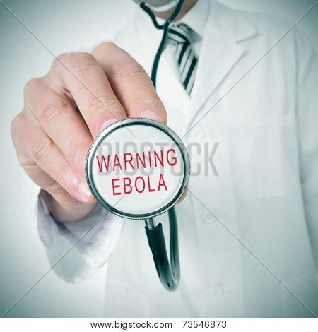 doctor with a stethoscope with the text warning: ebola written in it