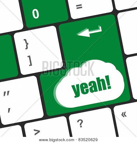 Yeah Word On Computer Keyboard Key