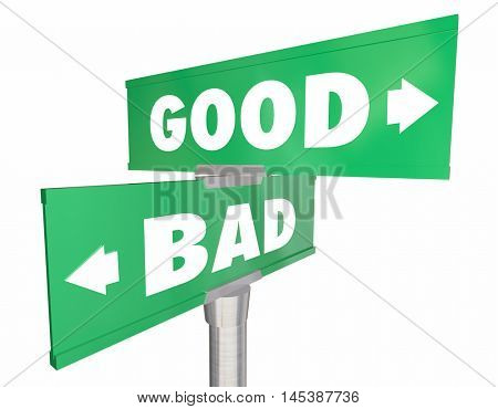 Good Vs Bad Choices Ideas Road Street Signs 3d Illustration