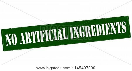 Rubber stamp with text no artificial ingredients inside vector illustration