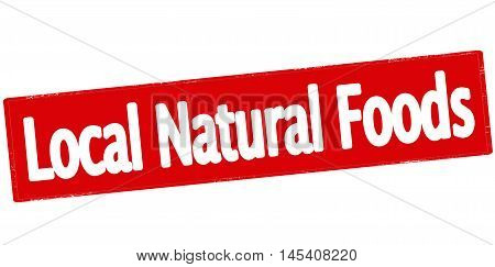 Rubber stamp with text local natural food inside vector illustration