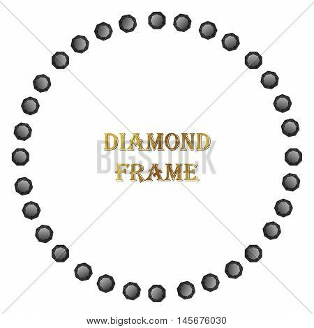 Diamonds round frame. Vector illustration jewelry. Abstract vector border on white background.