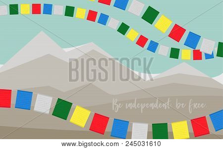 Card To Remember Of International Tibet Day. Be Independent, Be Free.