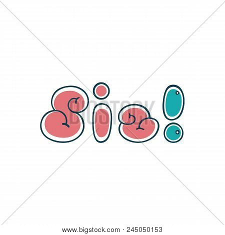 Simple Message. Hand Drawn Lettering. Sis Lettering Phrase. Cartoon Bubble Letter