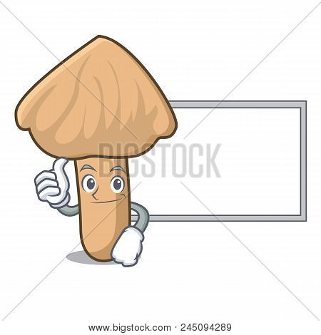 Thumbs Up With Board Inocybe Mushroom Character Cartoon Vector Illustration