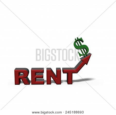 3d Illustration Of Upward Pointing Rent Arrow With Dollar Sign