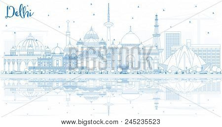 Outline Delhi India City Skyline with Blue Buildings and Reflections. Business Travel and Tourism Concept with Historic Architecture. Delhi Cityscape with Landmarks.