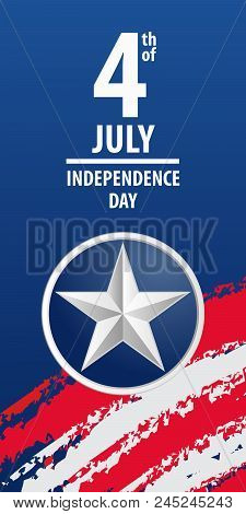 Fourth Of July Independence Day Of The Usa. Eps10 Vector.