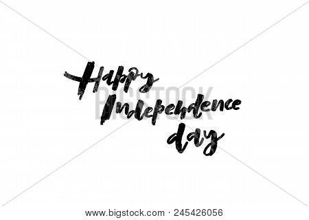 Eps 10. Happy Independence Day Vector Illustration. Template For Budge, Banner, Icon, Logotype, Invi