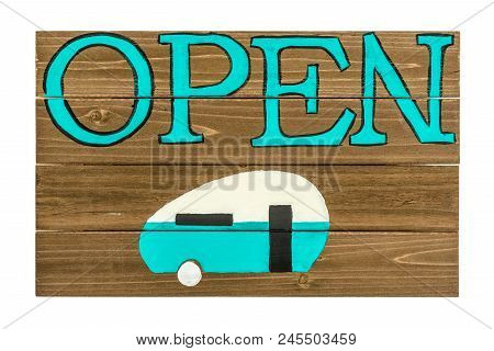 Campground Open Sign Painted On Wooden Panel