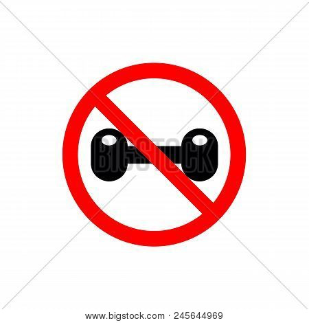 No Exercise Or Workout, Dumbell Combined With Prohibiton Or Forbidden Symbol