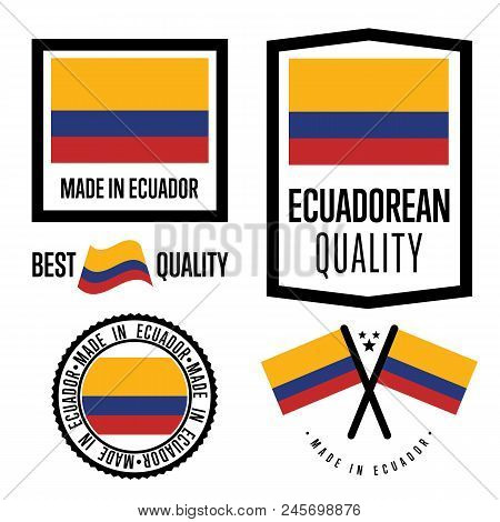 Ecuador Quality Isolated Label Set For Goods. Exporting Stamp With Ecuadorean Flag, Nation Manufactu