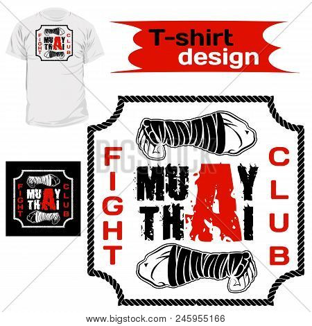 Vector Image Of Hands Of The Thai Boxer. An Inscription: Thai Boxing And Fight Club. Illustrations F