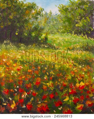 Red Poppies Painting. Field Of Red Beautiful Flowers In Warm Summer Forest Wood. Oil Painting Palett