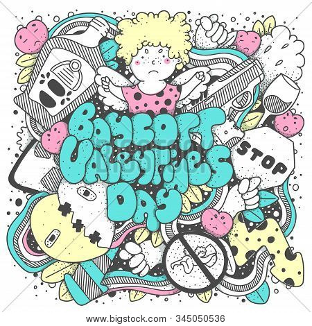 Boycott Valentines Day. Greeting Card With Lettering And Doodles.
