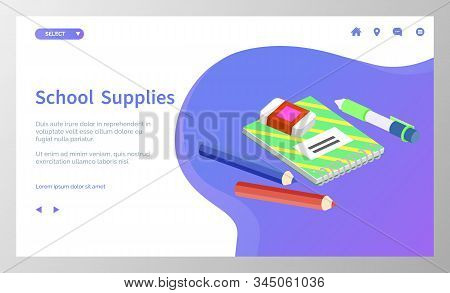 Supplies For Lessons, Vector Illustration. Collection Of School Supplies Or Stationery. Isometric Ca