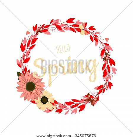 Vector Floral Frame On White Background. Wreath With Leaves And Flowers. Bright Colorful Spring.