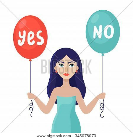 A Young Woman Holding Balloons. Yes And No.the Concept Of Choice.doubts, Worries.the Choice Of The F