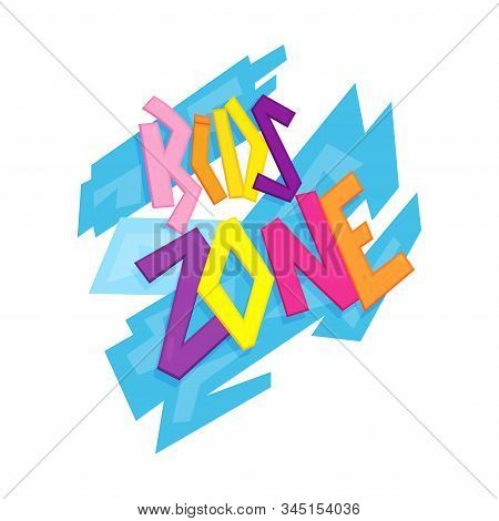 Kids Zone Colorful Banner. Poster For Children Playroom. Bright Decoration For Childish Playground. 