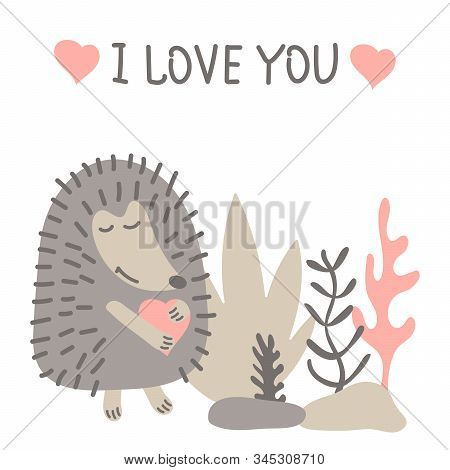 Cute Hedgehog Holding A Pink Heart. Hand Lettering I Love You, Cartoon Animal In Scandinavian Style.