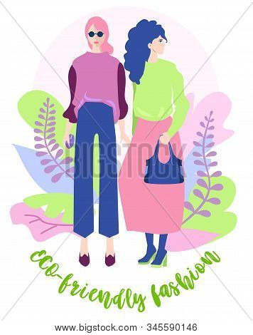 Eco-friendly Fashion. Eco Friendly Party With Two Girls. Eco Illustration. People Use Ecological Clo