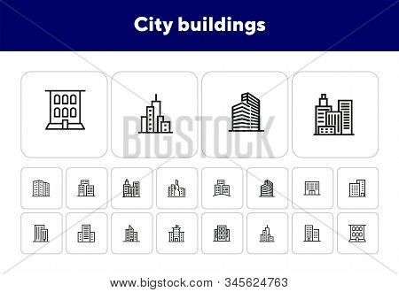 City Buildings Line Icon Set. Office Building, Apartment House, Business Area. Urban Life Concept. C