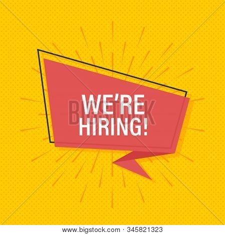 Ribbon Banner With Text We Are Hiring, Poster In Pop Art Style. Vector Stock Illustration