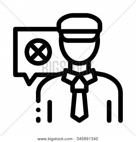 Policeman Denial Icon Vector. Outline Policeman Denial Sign. Isolated Contour Symbol Illustration