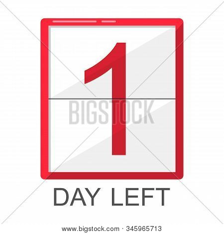 One day left red board. Vector isolated element for advertisement. Limited discount offer countdown. 1 day left. Shopping banner element.