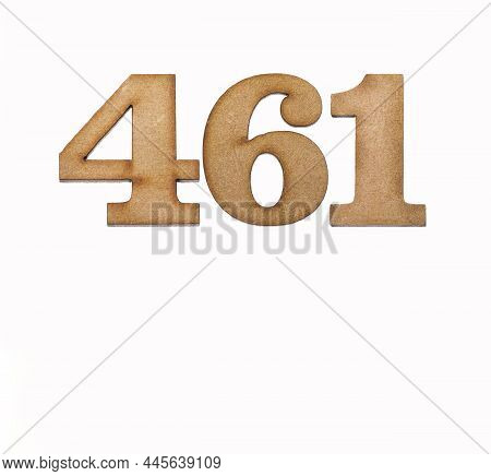 Number 461 - Piece Of Wood Isolated On White Background