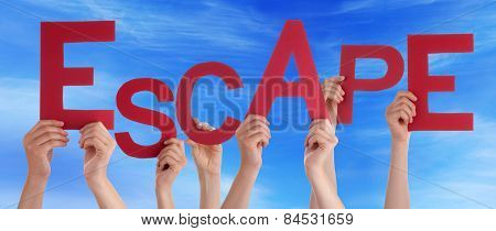 Many People Hands Holding Red Word Escape Blue Sky