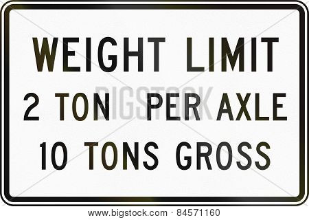 Weight Limit - 2 Ton Per Axle 10 Tons Gross