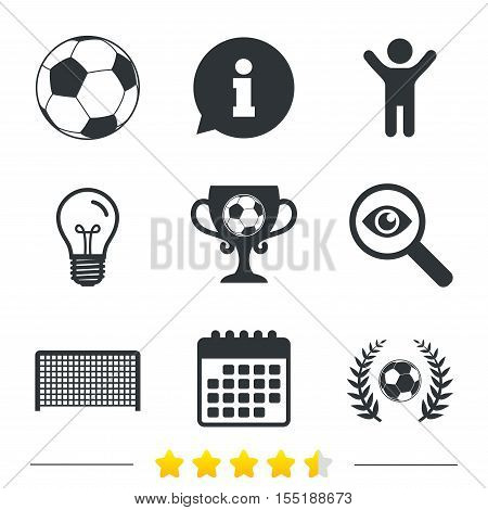 Football icons. Soccer ball sport sign. Goalkeeper gate symbol. Winner award cup and laurel wreath. Information, light bulb and calendar icons. Investigate magnifier. Vector