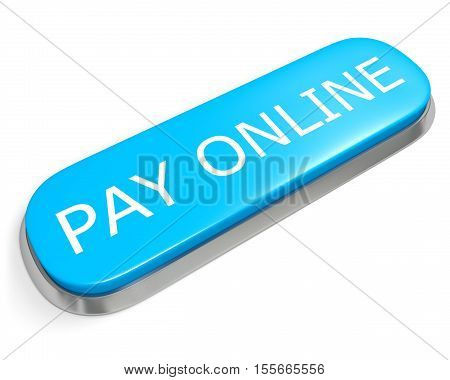 Blue button PAY ONLINE isolated on white. 3D illustration