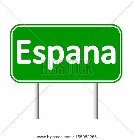 Espana road sign isolated on white background.