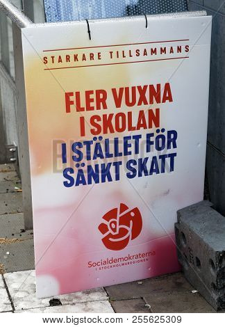 Stockholm, Sweden - Aug 27, 2018: Political Party Posters From The Left Wing Party Socialdemokratern