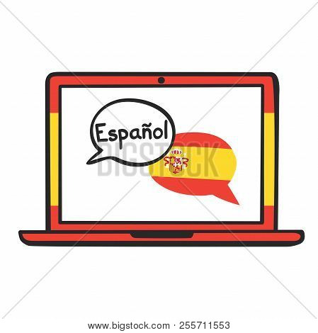 Spanish. Vector Illustration With Speech Bubbles, The National Flag Of Spain And Hand Written Name O